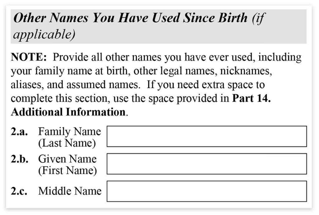 Form I-485, Part 1, Other names used since birth